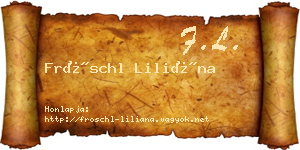 Fröschl Liliána névjegykártya